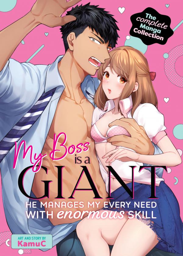 My Boss is a Giant: He Manages My Every Need With Enormous Skill – The Complete Manga Collection [Official]