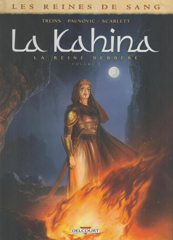 Les reines de sang - La Kahina, la reine berbère