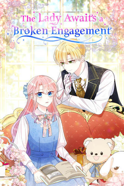 The Lady Awaits a Broken Engagement [Official]