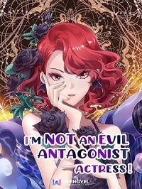 I'm Not an Evil Antagonist Actress