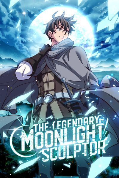The Legendary Moonlight Sculptor [Official]